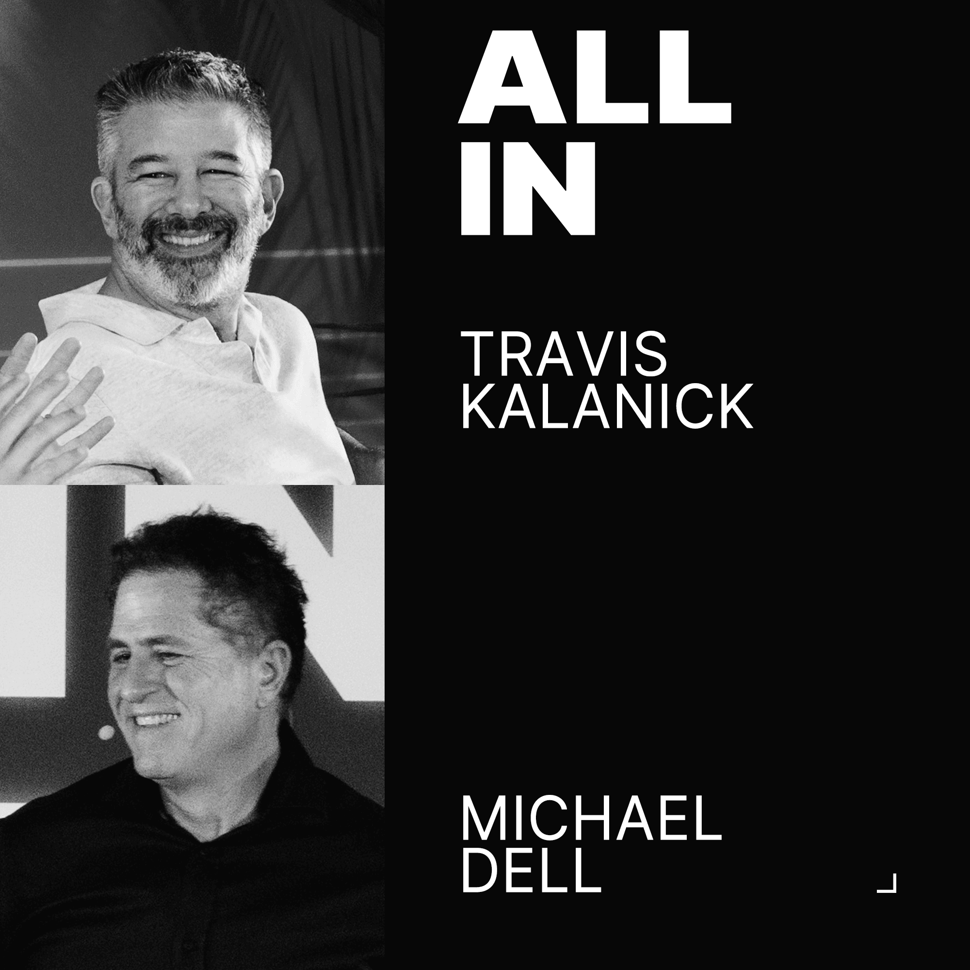 Travis Kalanick & Michael Dell Live from Austin, Texas - All-In with Chamath, Jason, Sacks & Friedberg cover